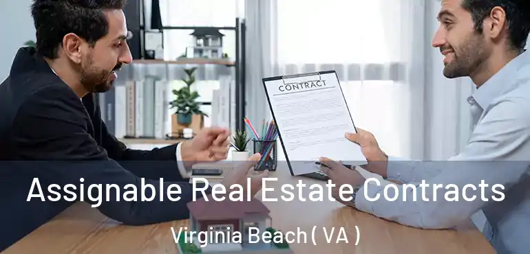 Assignable Real Estate Contracts Virginia Beach ( VA )