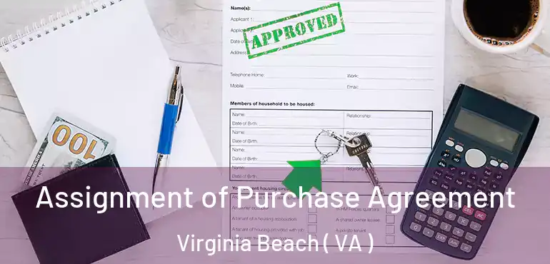  Assignment of Purchase Agreement Virginia Beach ( VA )