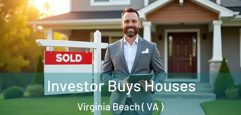  Investor Buys Houses Virginia Beach ( VA )