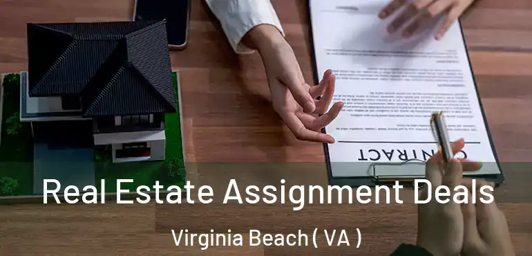  Real Estate Assignment Deals Virginia Beach ( VA )