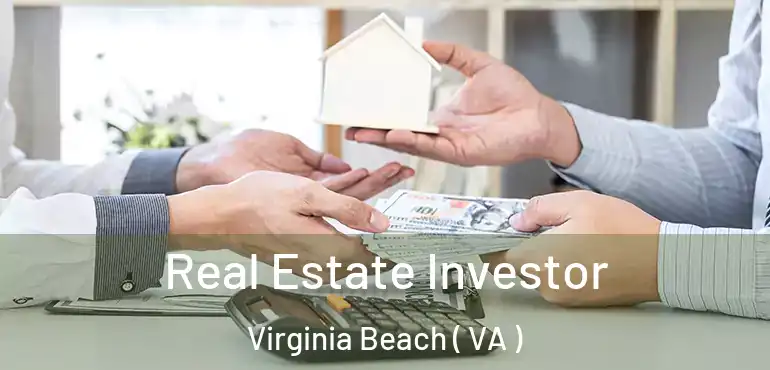  Real Estate Investor Virginia Beach ( VA )