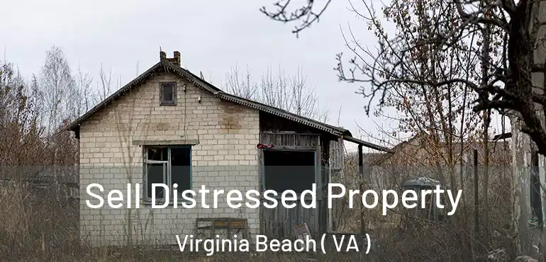  Sell Distressed Property Virginia Beach ( VA )