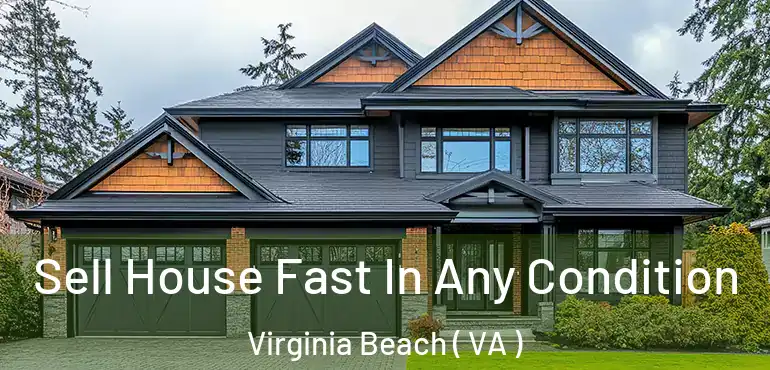  Sell House Fast In Any Condition Virginia Beach ( VA )
