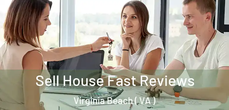  Sell House Fast Reviews Virginia Beach ( VA )