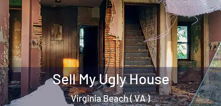  Sell My Ugly House Virginia Beach ( VA )