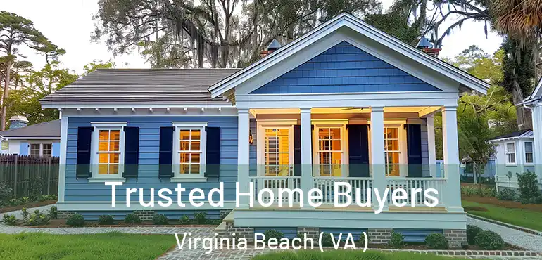  Trusted Home Buyers Virginia Beach ( VA )