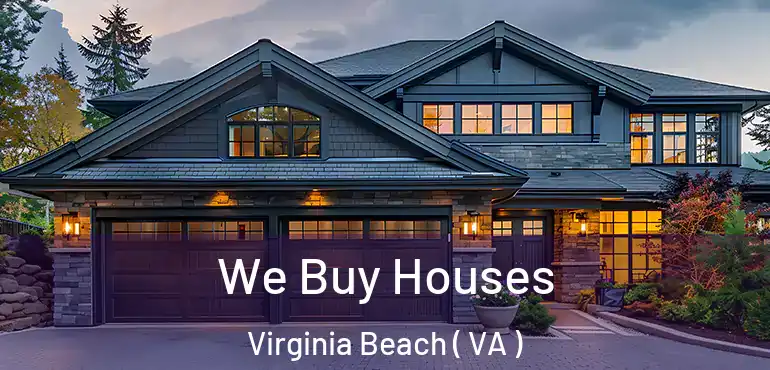  We Buy Houses Virginia Beach ( VA )